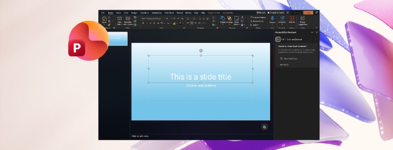 PowerPoint 幻灯片对比度检查功能优化 - WinDiscover