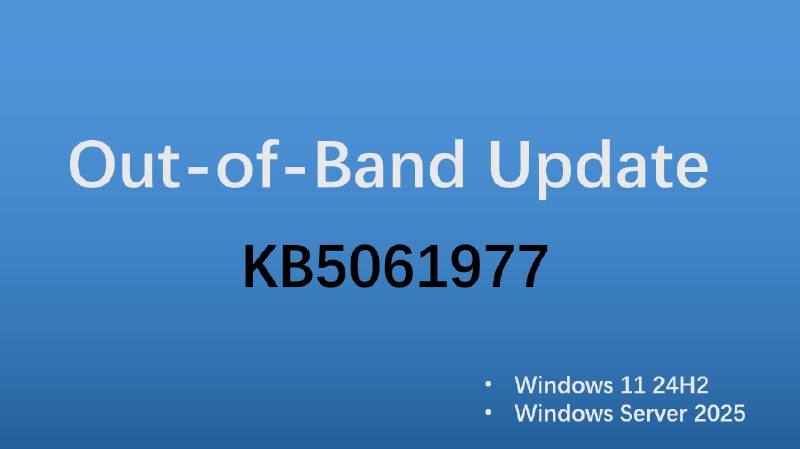微软发布紧急更新 KB5061977 用于修复 Hyper-V 平台问题 - WinDiscover