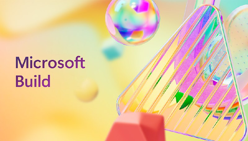 Build 2024 首日回顾：微软宣布一系列 AI 工具升级 - WinDiscover