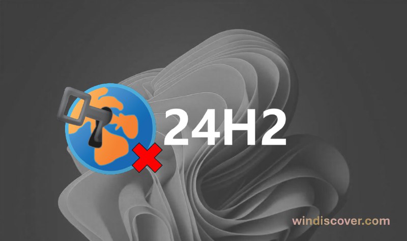 装有旧版 Safe Exam Browser 的设备将无法获得 Windows 11 24H2 更新 - WinDiscover