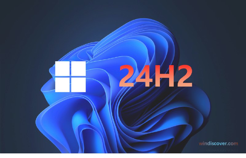 新版 Windows 11 24H2 镜像（Build 26100.1150）已发布 - WinDiscover