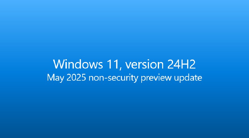 Windows 11 24H2 五月非安全更新 KB5058499 开始推送 - WinDiscover